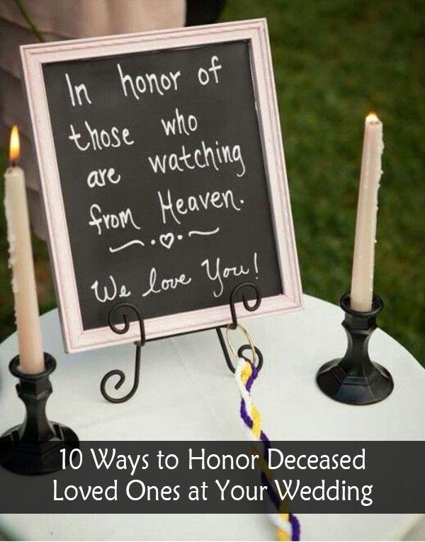 Hochzeit - 10 Wedding Ideas To Remember Deceased Loved Ones At Your Big Day